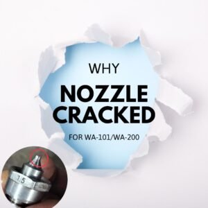 WA-101WA-200-cracked-nozzle